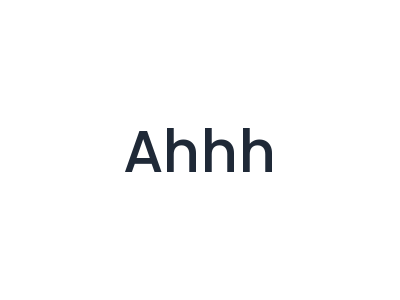 Ahhh