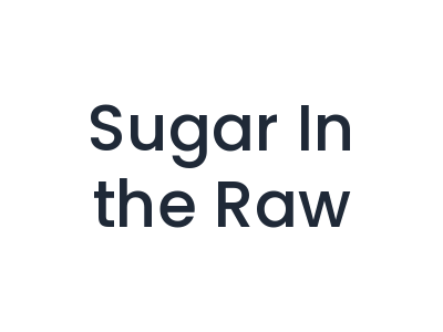 Sugar In the Raw