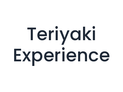 Teriyaki Experience